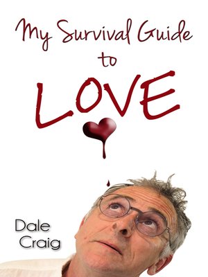 cover image of My Survival Guide to Love